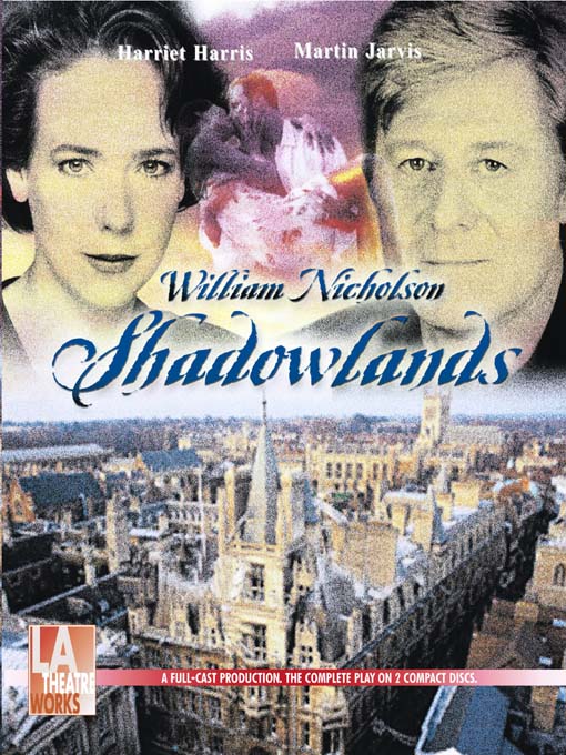 Title details for Shadowlands by William Nicholson - Wait list